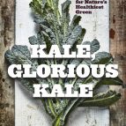 Kale, Glorious Kale